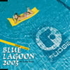 FUDGE WITH  / BLUE LAGOON 2003-Hot Summer Breeze- [CCCD] []