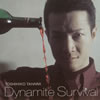 田原俊彦 / Dynamite Survival