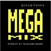 DISCO TWINS / MEGA MIXMIXED BY DJ TASAKAKAGAMI