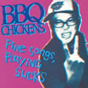 BBQ CHICKENS  Fine SongsPlaying Sucks