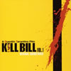 「キル・ビル」オリジナル・サウンドトラック [CD]