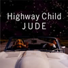 JUDE / Highway Child [紙ジャケット仕様]