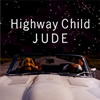 JUDE - Highway Child [CD] [楸㥱åȻ]