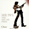 Char / MR.70'S YOU SET ME FREE