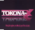 TOKONA-X  Τ餶äʹSHOW