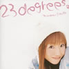 Ͳ / 23 degrees [CD+DVD]