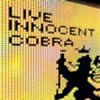 COBRA - LIVE INNOCENT [CD]