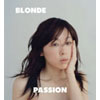 ھͻ - BLONDE - PASSION [CD]