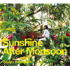  / Sunshine After Monsoon [CCCD] []