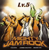 MIGHTY JAM ROCK  Lv.5