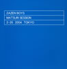 ZAZEN BOYS / MATSURI SESSION 226 2004 TOKYO [2CD]