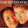 Love Tambourines  Love Parade