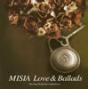 MISIA ／ MISIA Love&Ballads The Best Ballade Collection