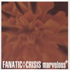 FANATICCRISIS - marvelous+ [CD]