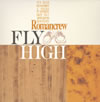 Romancrew / FLY HIGH [楸㥱åȻ]