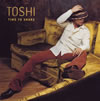 TOSHI / TIME TO SHARE