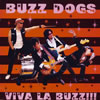 BUZZ DOGS / Viva La BUZZ!!! 