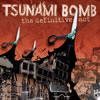Tsunami Bomb / the definitive act