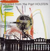 HOLSTEIN / Delivered from the Past