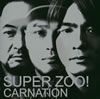 ͡ / SUPER ZOO! [CCCD] []