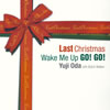 Yuji Oda with Butch Walker  Last Christmas  Wake Me Up GO! GO!