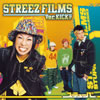 ƥ塼  STREEZ FILMS Ver.KICK!!