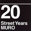 MURO / 20 Street Years [CCCD] []