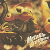 Metallic Brothers ／ Nine
