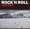 JAZZNEKO / ROCK'N ROLL