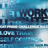 CAT PRIME CHALLENGE Vol.2～TM NETWORK TRIBUTE～