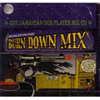 BURN DOWN / BURN DOWN MIX