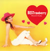 飯塚雅弓 / BESTrawberry [CD+DVD]
