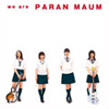 ѡޥ / we are PARAN MAUM