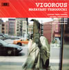 ڸ / VIGOROUS [楸㥱åȻ]