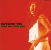 SHOW-YA / HARD WAY TOUR 1991 [ȯ]