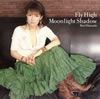 Mari Hamada / Fly High / Moonlight Shadow