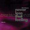 NEVER LOSE THAT FEELING #1 [CD]