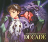 NEON GENESIS EVANGELION DECADE