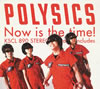 POLYSICS / Now is the time! [ǥѥå]