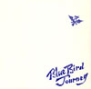 ӥХå / Blue Bird Journey
