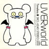 UVERworld / Timeless [ǥѥå]