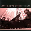 MATTHIAS VOGT TRIO / CHANGING COLOURS