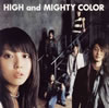 HIGH and MIGHTY COLOR  ץå