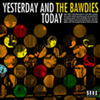 THE BAWDIES / YESTERDAY AND TODAY