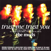 THE MODS / TRUST ME TRUST YOU [楸㥱åȻ]