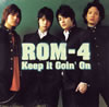 ROM-4 / Keep It Goin' On