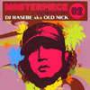 MASTERPIECE 02-DJ HASEBE aka OLD NICK