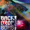 BACK DROP BOMB ／ breakdawn