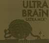 ULTRA BRAiN / ULTRA MiX [ǥѥå] 