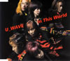 U WAVE / In This World